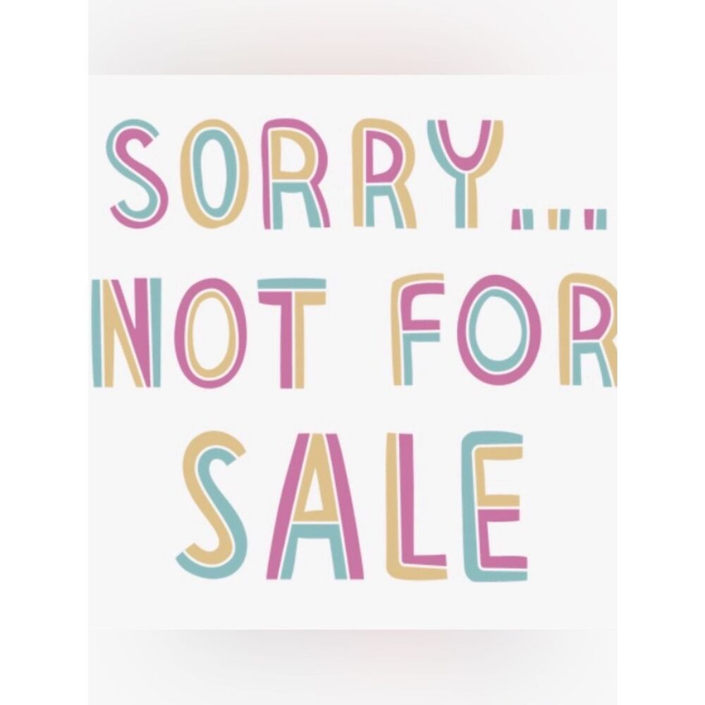 Sorry, not for sale